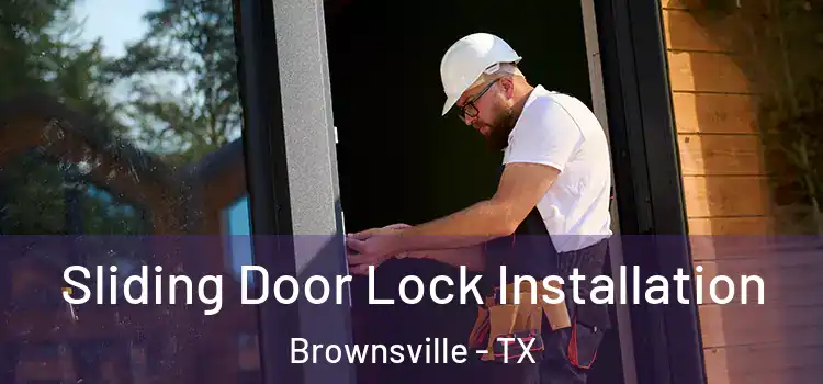  Sliding Door Lock Installation Brownsville - TX