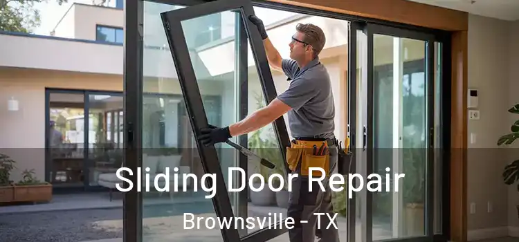 Sliding Door Repair Brownsville - TX